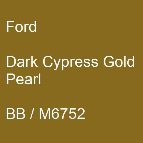 Ford, Dark Cypress Gold Pearl, BB / M6752.